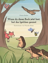 Abbildung von: Wenn du dieses Buch jetzt liest hat das Igelchen geniest - Books on Demand