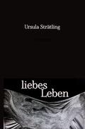 Cover: liebes Leben - epubli