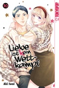 Cover: Liebe ist (k)ein Wettkampf, Band 10 - TOKYOPOP GmbH