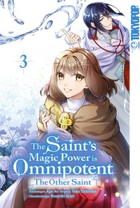 Abbildung von: The Saint's Magic Power is Omnipotent: The Other Saint, Band 03 - TOKYOPOP GmbH