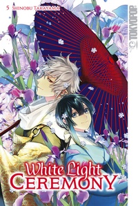 Abbildung von: White Light Ceremony, Band 05 - TOKYOPOP GmbH