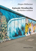 Abbildung von: Episode Westberlin - ibidem-Verlag, Jessica Haunschild u Christian Schon