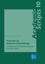Bild: Towards an Inclusive Ecclesiology - Erlanger Verlag f&uuml;r Mission und &Ouml;kumene