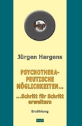 Cover: Psychotherapeutische M&ouml;glichkeiten ... Schritt f&uuml;r Schritt erweitern - trafo Literaturverlag