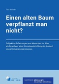Cover: Einen alten Baum verpflanzt man nicht? - edition bentheim