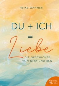Abbildung von: Du + Ich = Liebe - Fuchs, Monika