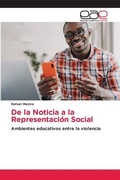 Cover: De la Noticia a la Representacion Social - Editorial Academica Espanola