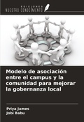 Cover: Modelo de asociaci&oacute;n entre el campus y la comunidad para mejorar la gobernanza local - Ediciones Nuestro Conocimiento