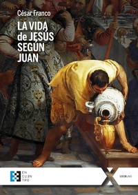 Abbildung von: La vida de Jesús según Juan - Ediciones Encuentro