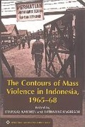 Cover: The Contours of Mass Violence in Indonesia, 1965-1968 - NIAS Press