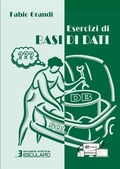 Cover: Esercizi di Basi di Dati - Societ&agrave; Editrice Esculapio