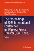 Cover: The Proceedings of 2023 International Conference on Wireless Power Transfer (ICWPT2023) - Springer