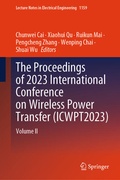 Cover: The Proceedings of 2023 International Conference on Wireless Power Transfer (ICWPT2023) - Springer