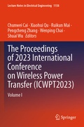 Cover: The Proceedings of 2023 International Conference on Wireless Power Transfer (ICWPT2023) - Springer
