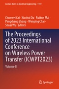 Cover: The Proceedings of 2023 International Conference on Wireless Power Transfer (ICWPT2023) - Springer