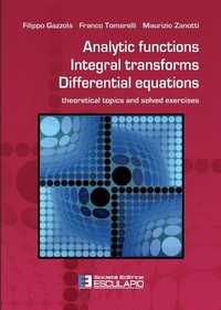 Enlarge image Cover: Analytic Functions Integral Transforms Differential Equations - Società Editrice Esculapio