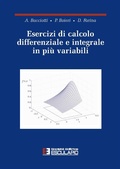 Cover: Esercizi di calcolo differenziale e integrale in pi&ugrave; variabili - Societ&agrave; Editrice Esculapio