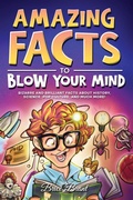 Cover: Amazing Facts to Blow Your Mind - Special Art Learning