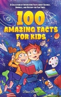 Cover: 100 Amazing Facts for Kids - Special Art Learning