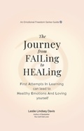 Cover: The Journey From FAILing to HEALing - Joy & Elephants