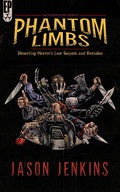 Cover: Phantom Limbs: Dissecting Horror's Lost Sequels and Remakes - Encyclopocalypse Publications