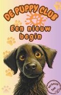 Cover: De Puppy Club - Een nieuw begin - Tom Verbeeck