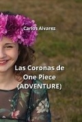Cover: Las Coronas de One Piece (ADVENTURE) - Carlos Alvarez