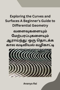 Abbildung von: Exploring the Curves and Surfaces A Beginner's Guide to Differential Geometry - Self