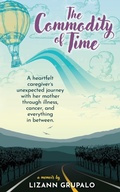 Cover: The Commodity of Time - Lizann Grupalo