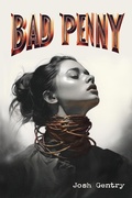 Cover: Bad Penny - Snack Reads Press