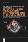 Cover: Semiotiken in den Kulturwissenschaften/Semiotics in Cultural Studies - De Gruyter