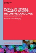 Cover: Public Attitudes Towards Gender-Inclusive Language - De Gruyter Mouton