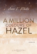 Cover: A Million Colours of Hazel - Lovemoon Verlag