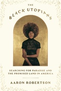 Cover: The Black Utopians - Farrar, Straus and Giroux