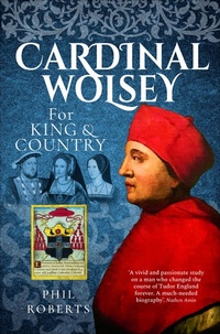 Abbildung von: Cardinal Wolsey - Pen & Sword History