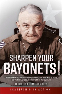 Abbildung von: Sharpen Your Bayonets - Casemate Publishers