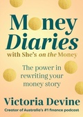 Cover: Money Diaries with She's on the Money - Penguin Random House Australia