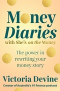 Cover: Money Diaries with She's on the Money - Penguin Random House Australia