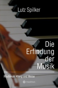 Abbildung von: Die Erfindung der Musik - tredition
