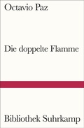Cover: Die doppelte Flamme Liebe und Erotik - Suhrkamp