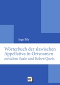 Cover: W&ouml;rterbuch der slawischen Appellativa in Ortsnamen zwischen Saale und Bober/Queis - Praesens Verlag