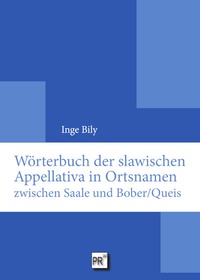 Abbildung von: Wörterbuch der slawischen Appellativa in Ortsnamen zwischen Saale und Bober/Queis - Praesens Verlag