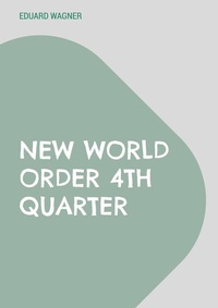 Abbildung von: New World Order 4th Quarter - Books on Demand
