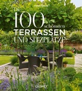 Cover: Die 100 sch&ouml;nsten Terrassen und Sitzpl&auml;tze - Callwey