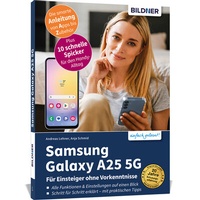 Abbildung von: Samsung Galaxy A25 5G - Für Einsteiger ohne Vorkenntnisse - BILDNER Verlag