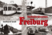 Abbildung von: Verkehrsknoten Freiburg - EK-Verlag - Eisenbahn-Kurier