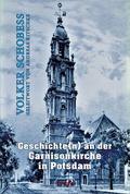 Cover: Geschichte(n) von und um die Garnisonkirche in Potsdam - trafo Literaturverlag