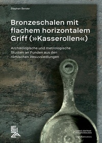 Abbildung von: Bronzeschalen mit flachem horizontalem Griff ("Kasserolen") - Leibniz-Zentrum für Archäologie (LEIZA)