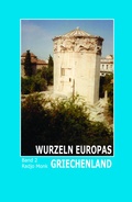 Cover: WURZELN EUROPAS / GRIECHENLAND - AndreBuchVerlag