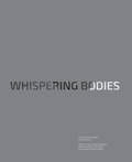 Cover: Whispering Bodies - Museum der Universit&auml;t T&uuml;bingen - MUT